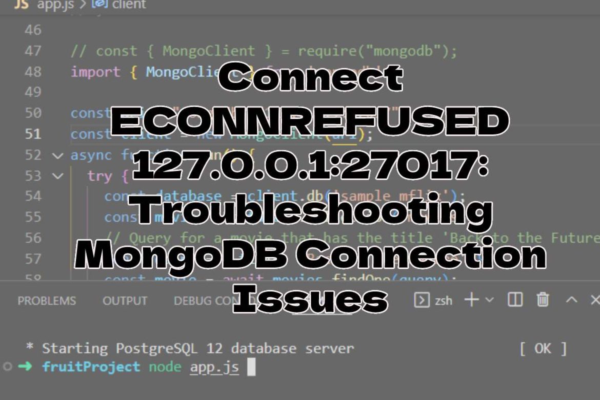 Nodemailer ECONNREFUSED Error Troubleshooting Nodejs Email Sending Issues - Connect ECONNREFUSED 127.0.0.1:27017 - Marketing Marine